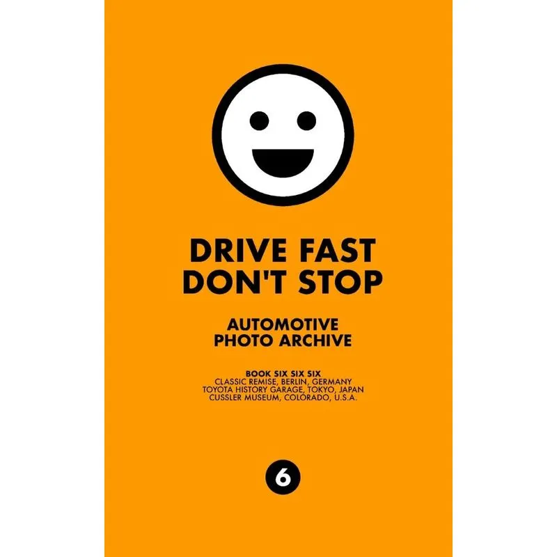 Drive Fast Dont Stop - Book 6