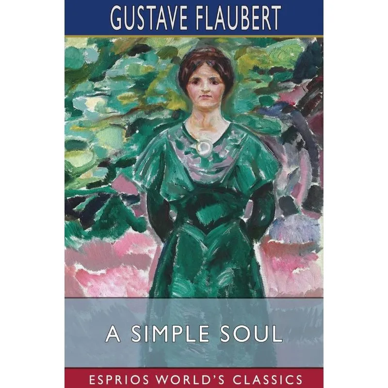 A Simple Soul (Esprios Classics)