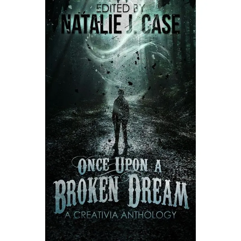 Once Upon A Broken Dream