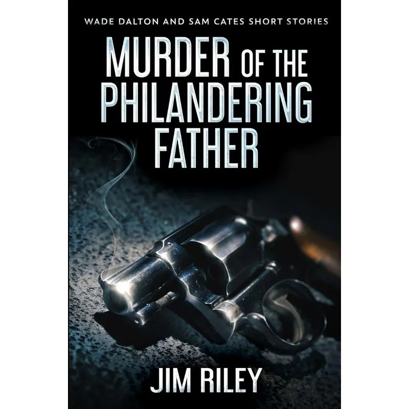 Murder Of The Philandering Father