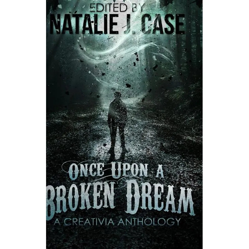 Once Upon A Broken Dream