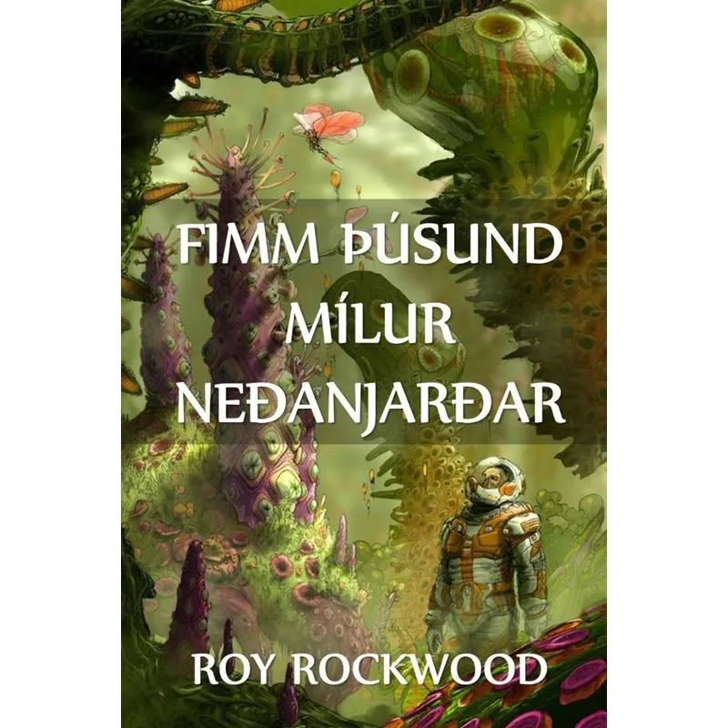 Fimm Þúsund Mílur Neðanjarðar
