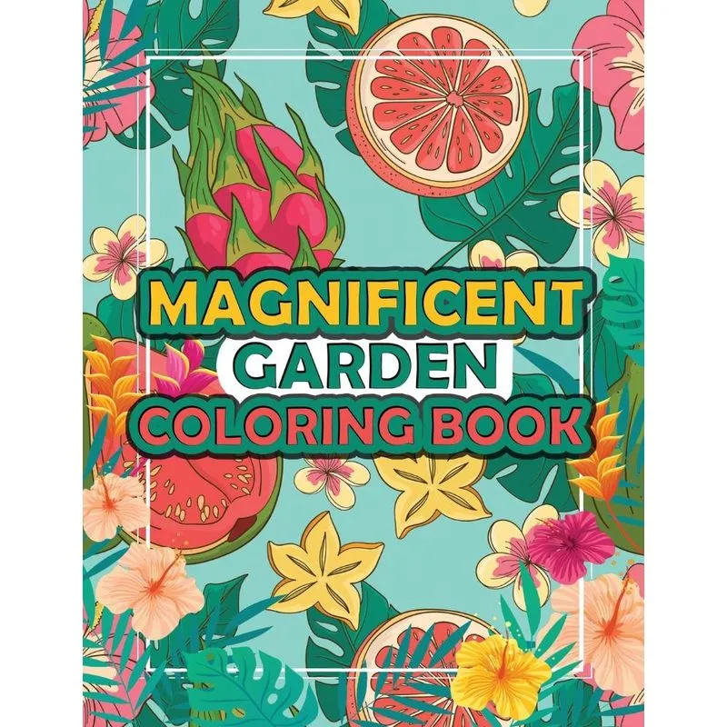 Magnificent Garden Coloring Book