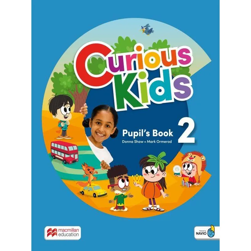 CURIOUS KIDS PUPIL'S BOOK W/DIGITAL PUPIL'S AND NAVIO APP-2