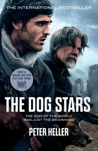 The Dog Stars The hopefilled story of a world changed by global catastrophe