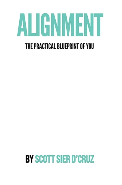 Alignment The Practical Blueprint of You