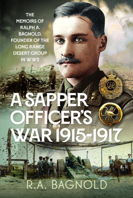 A Sapper Officers War 19151917