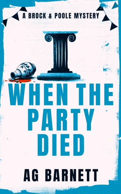 When The Party Died More murder more mystery
