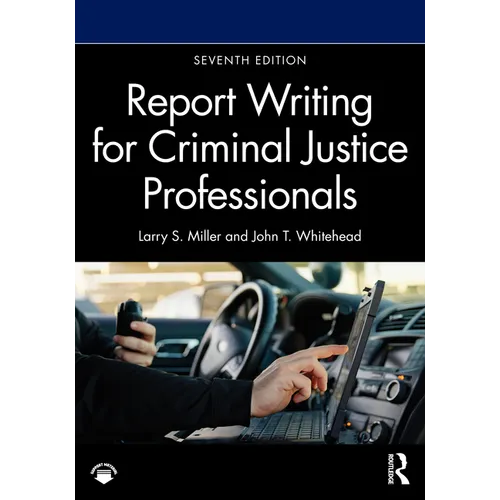 Report Writing for Criminal Justice Professionals - Paperback