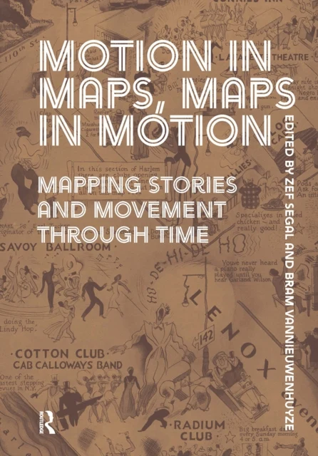 Motion in Maps Maps in Motion