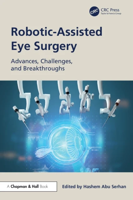 RoboticAssisted Eye Surgery