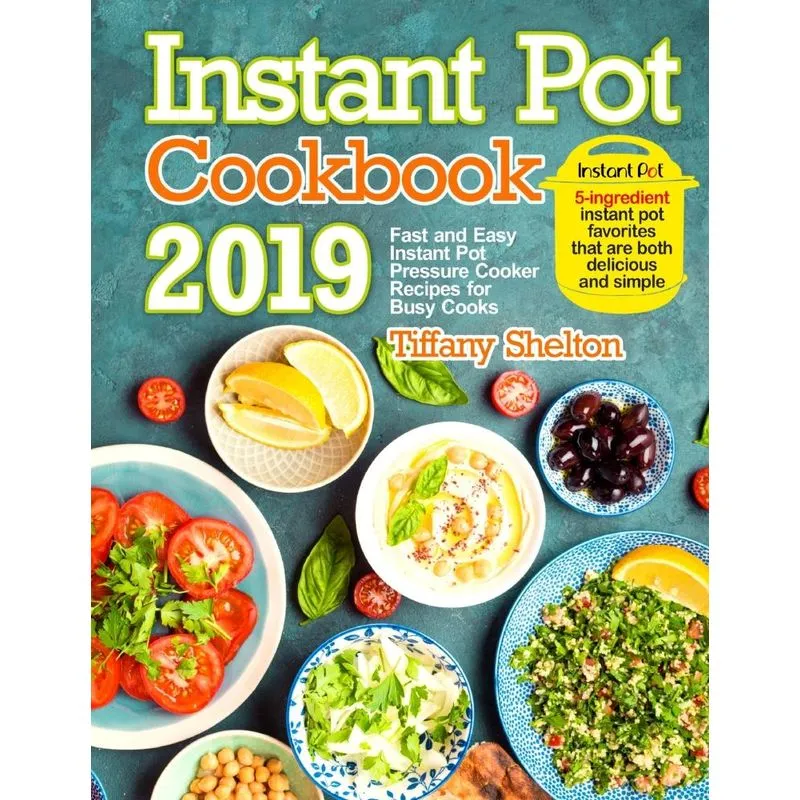 Instant Pot Cookbook 2019