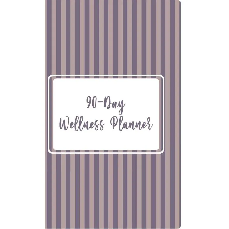 90 - Day Wellness Planner