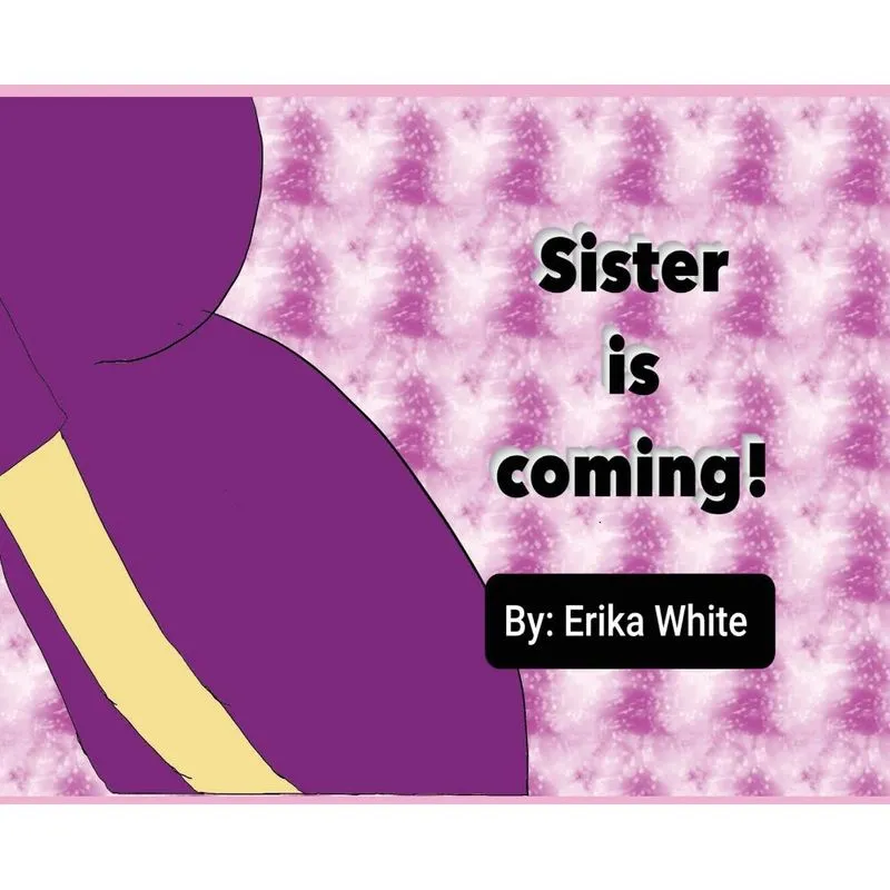 Sister is Coming!