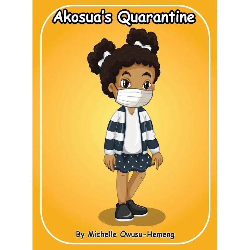 Akosuas Quarantine