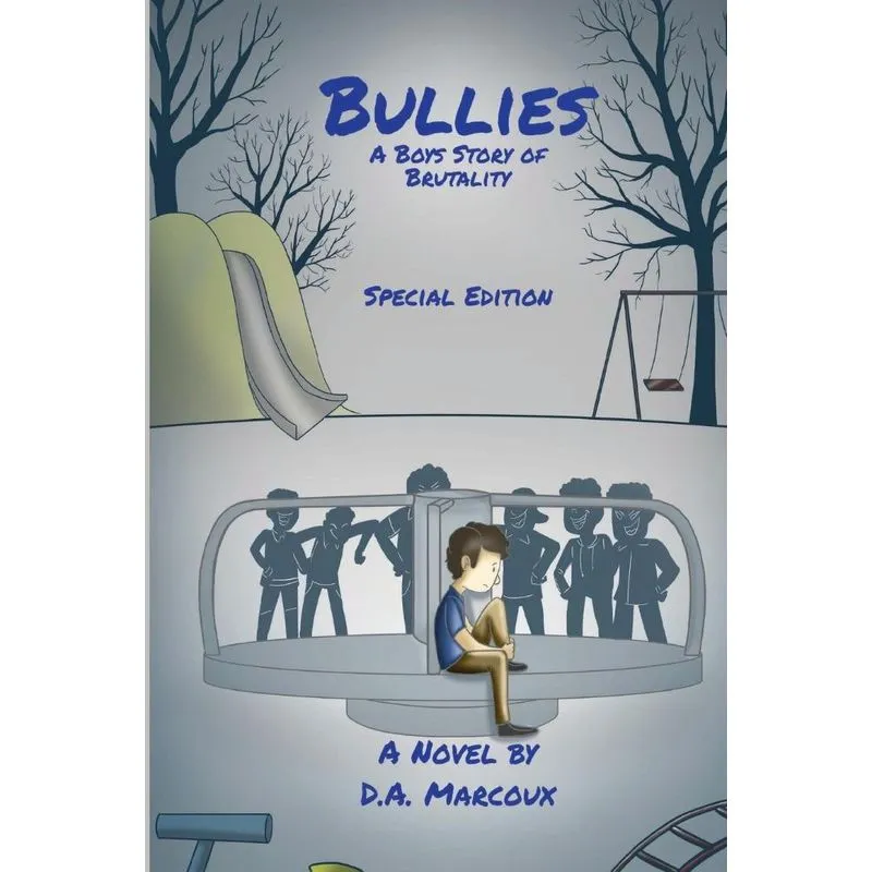 Bullies A Boys Story of Brutality