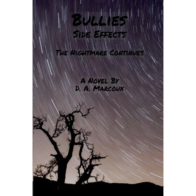 Bullies Side Effects