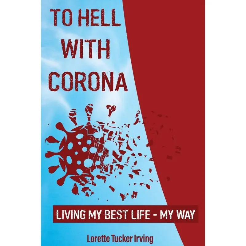 TO HELL WITH CORONA