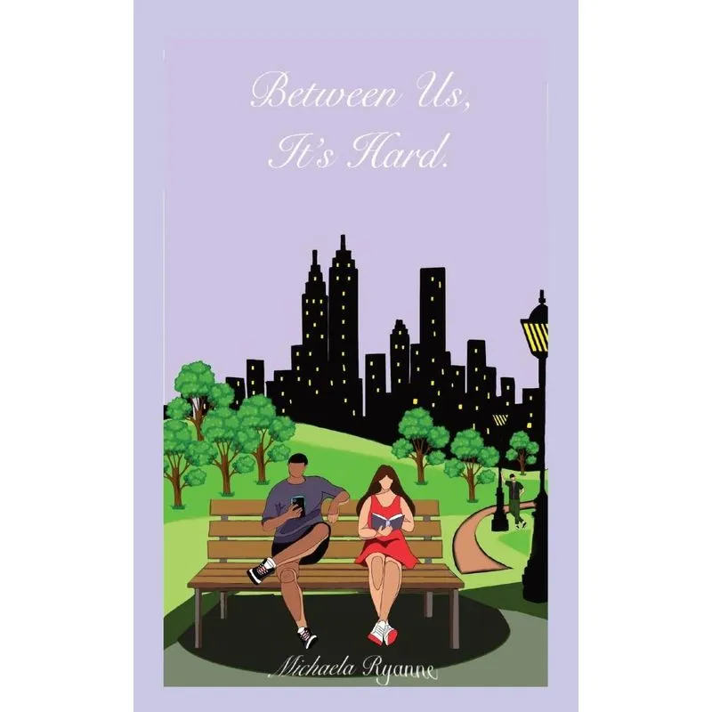 Between Us, Its Hard