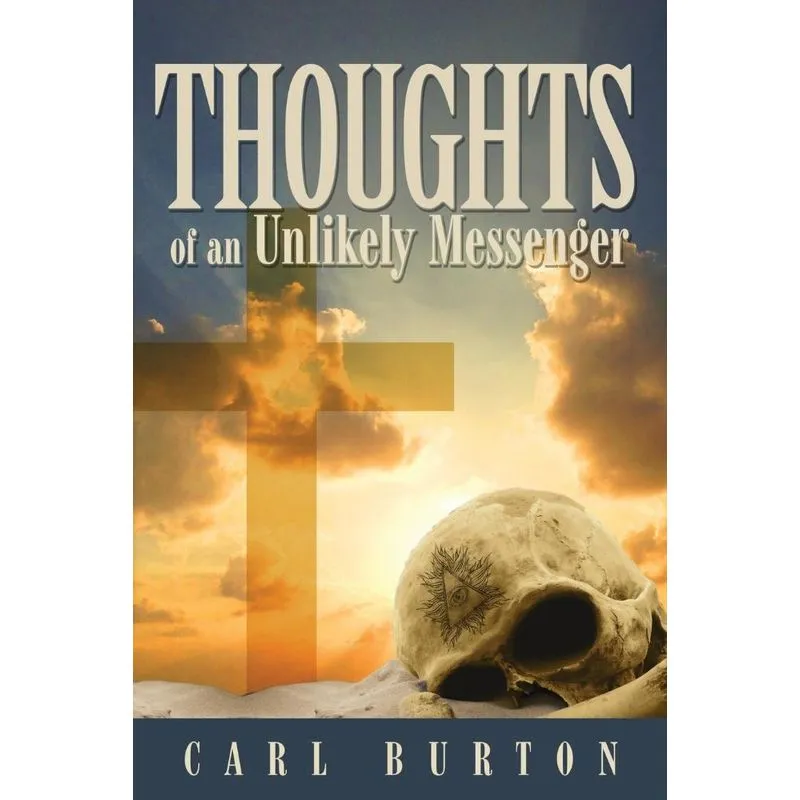 Thoughts of an Unlikely Messenger