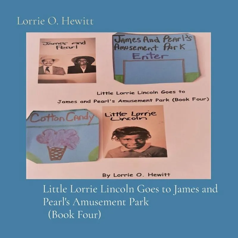 Little Lorrie Lincoln Goes to James and Pearls Amusement P