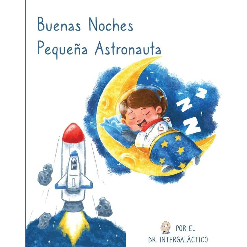 Buenas Noches Pequeña Astronauta