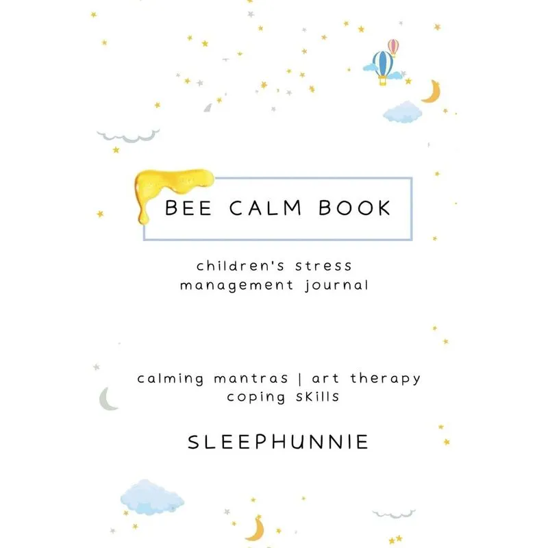 Bee Calm Book Kids Anxiety Journal