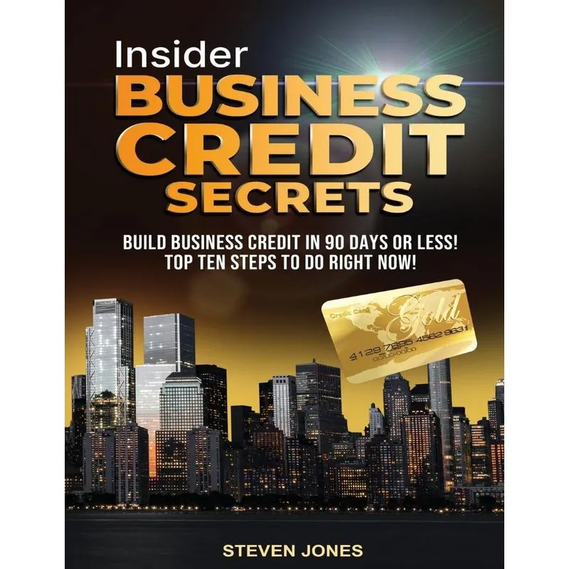 Insider Business Credit Secrets
