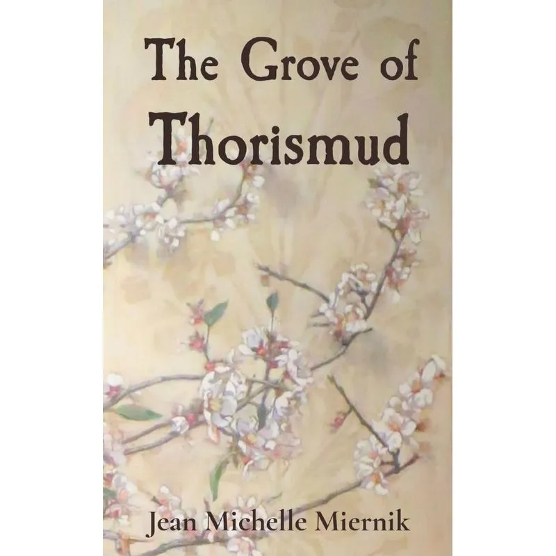 The Grove Of Thorismud