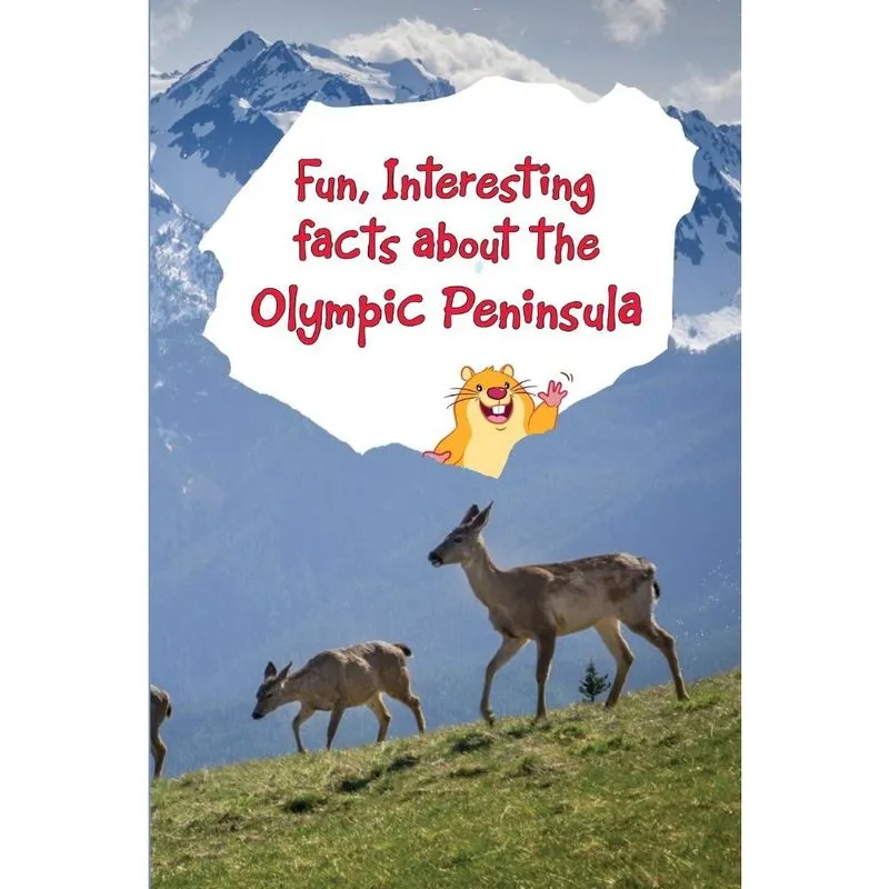 Fun, Interesting Facts About the Olympic Peninsula