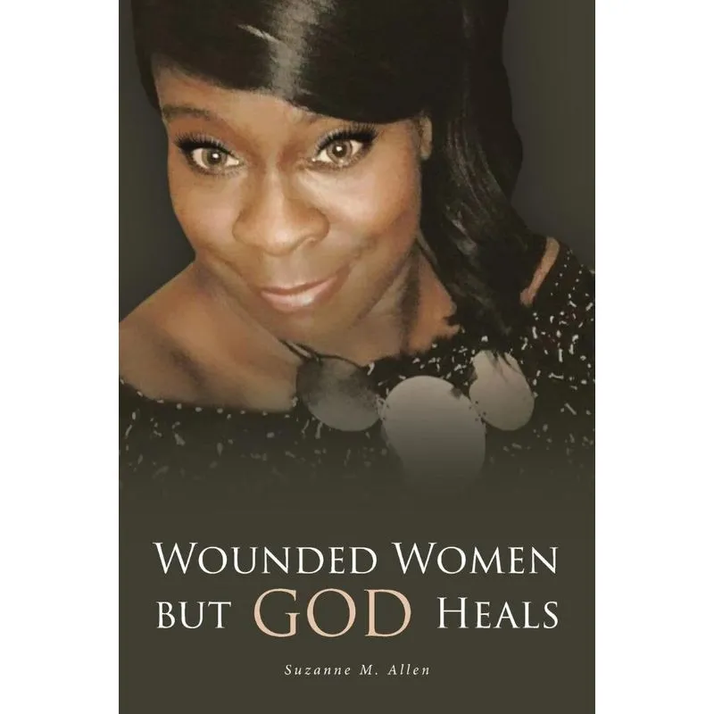 Wounded Women but GOD Heals