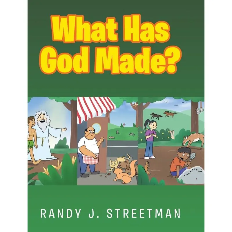 What Has God Made?