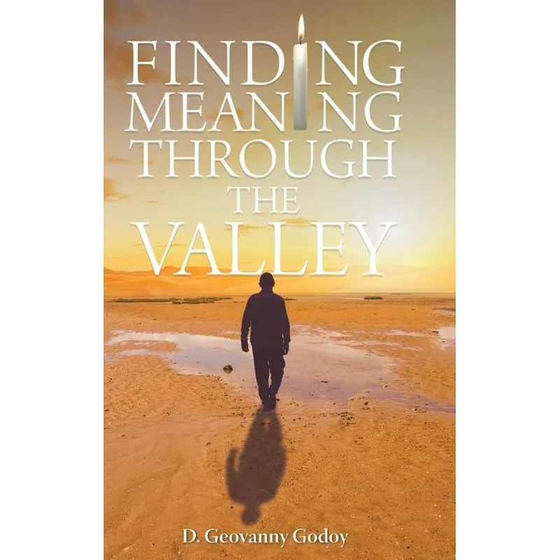 Finding Meaning through the Valley