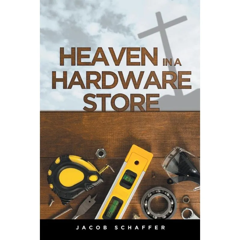 Heaven in a Hardware Store