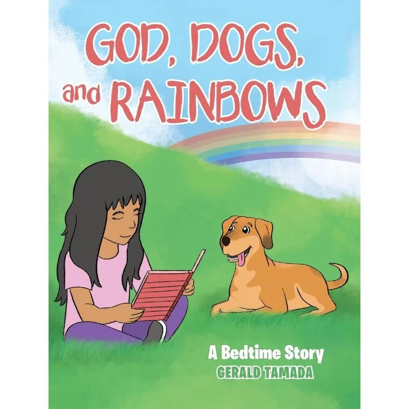 God, Dogs, and Rainbows