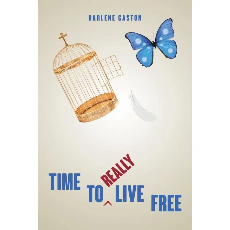 Time to Really Live Free