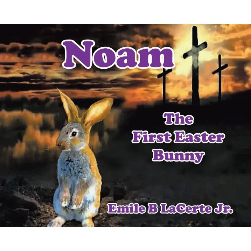 Noam-The First Easter Bunny