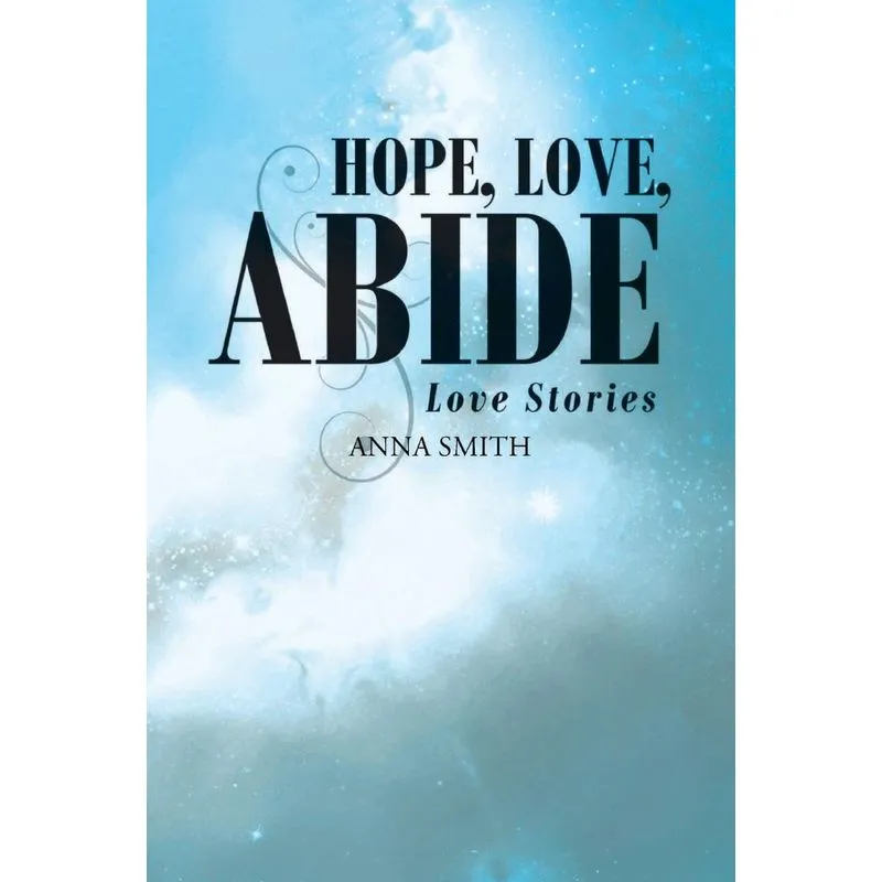 Hope, Love, Abide