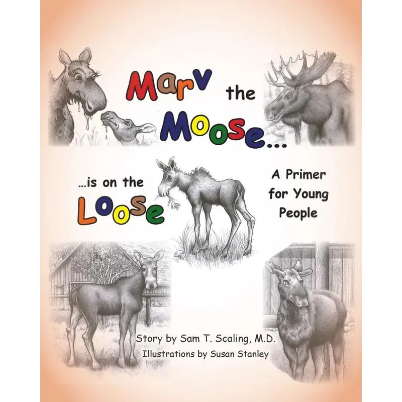Marv the Moose is on the Loose