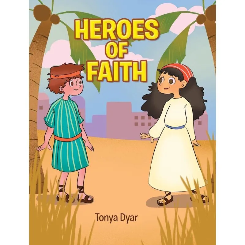 Heroes of Faith