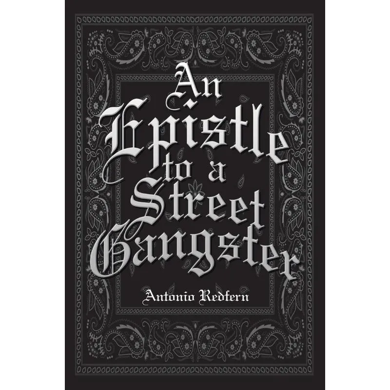 An Epistle to a Street Gangster