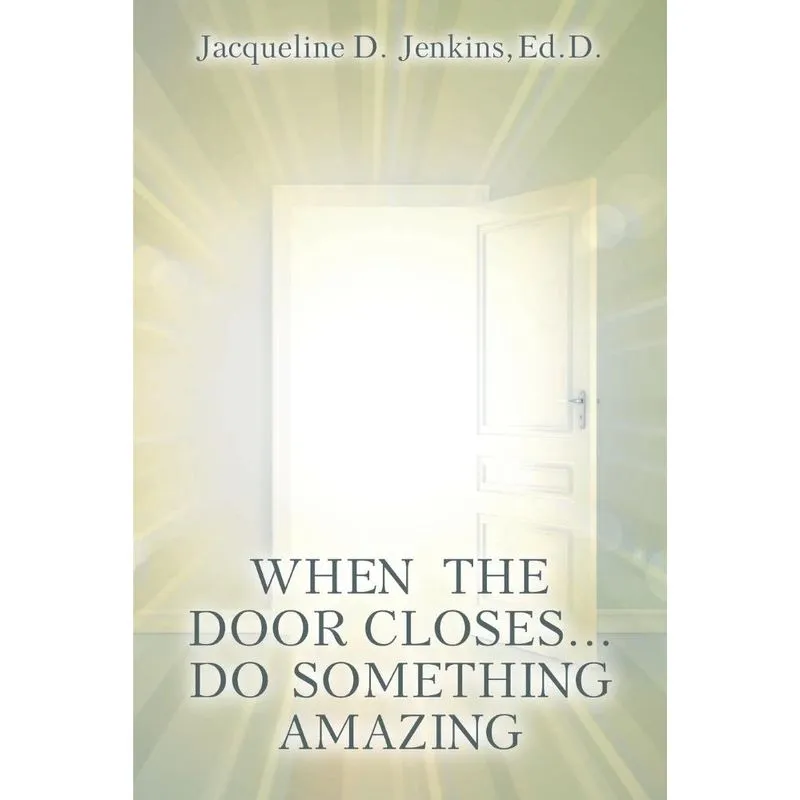 When the Door Closes...Do Something Amazing