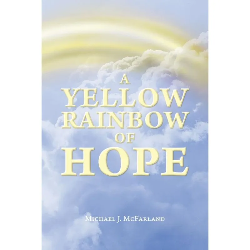 A Yellow Rainbow of Hope