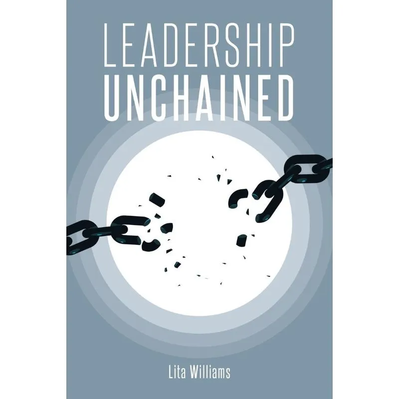 Leadership Unchained