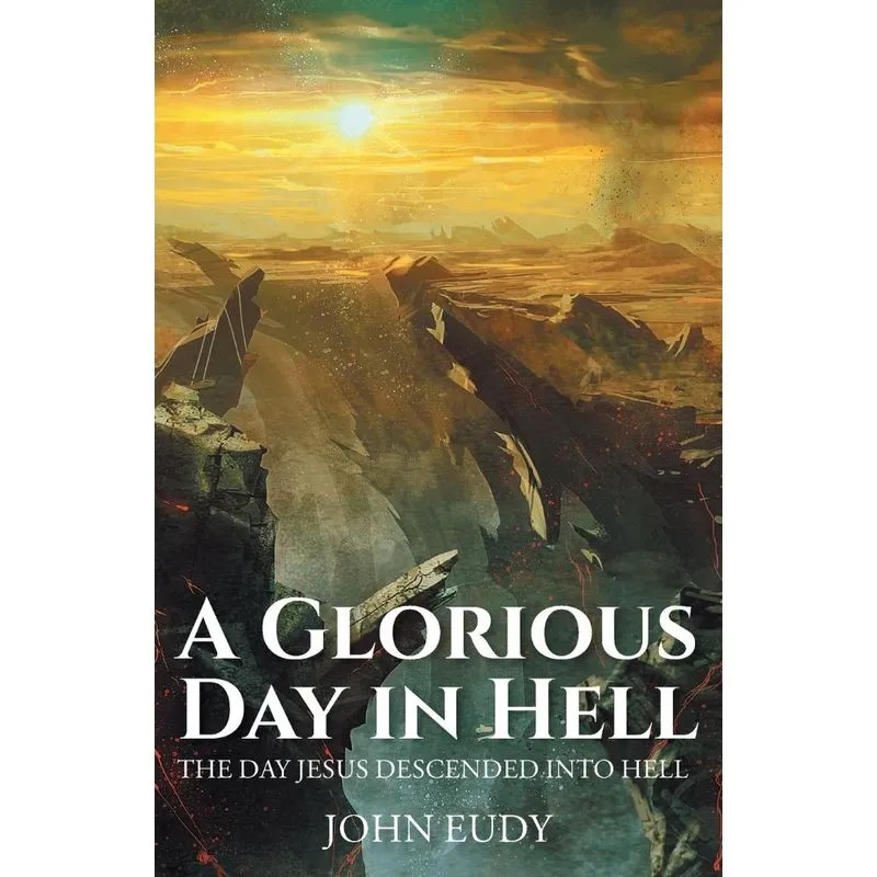 A Glorious Day in Hell