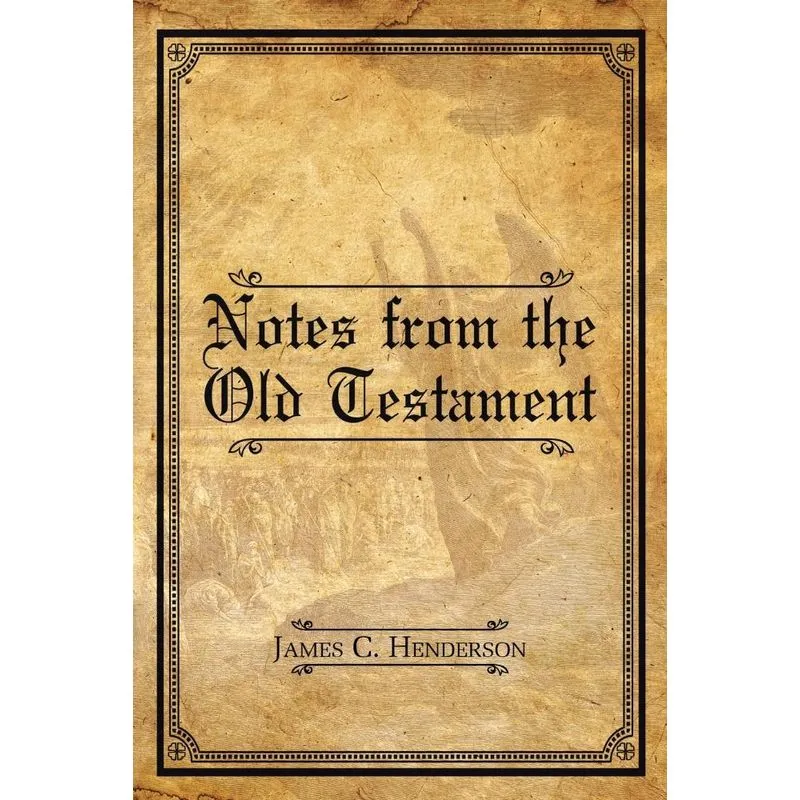 Notes from the Old Testament