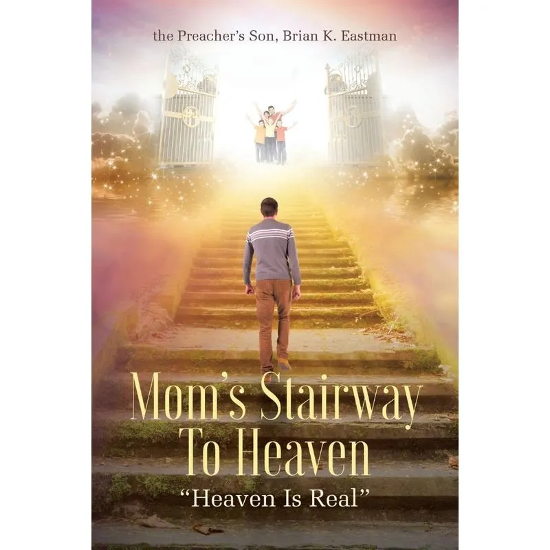 Moms Stairway To Heaven
