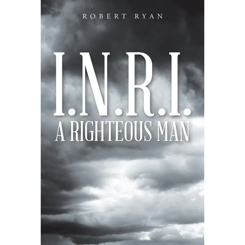 I.N.R.I. - A Righteous Man