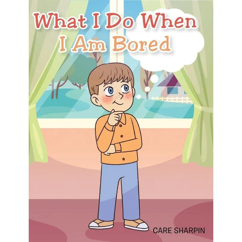 What I Do When I Am Bored