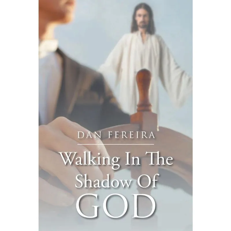 Walking in the Shadow of God